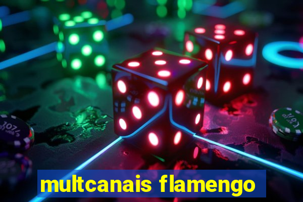 multcanais flamengo